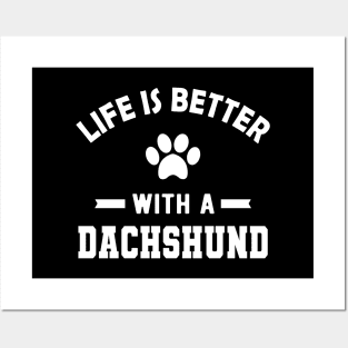 Dachshund dog - Life is better with a dachshund Posters and Art